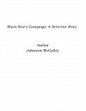 Omslagsbild för Black Star's Campaign: A Detective Story