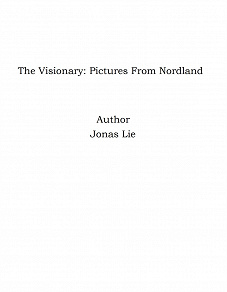 Omslagsbild för The Visionary: Pictures From Nordland