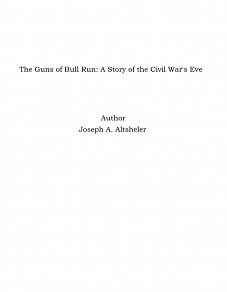 Omslagsbild för The Guns of Bull Run: A Story of the Civil War's Eve