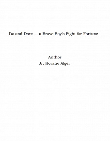 Omslagsbild för Do and Dare — a Brave Boy's Fight for Fortune