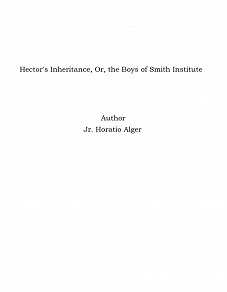 Omslagsbild för Hector's Inheritance, Or, the Boys of Smith Institute