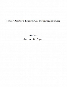 Omslagsbild för Herbert Carter's Legacy; Or, the Inventor's Son