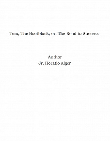 Omslagsbild för Tom, The Bootblack; or, The Road to Success