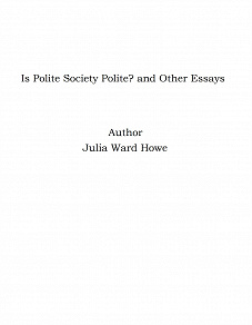 Omslagsbild för Is Polite Society Polite? and Other Essays