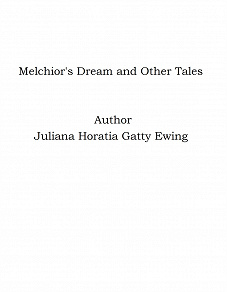 Omslagsbild för Melchior's Dream and Other Tales