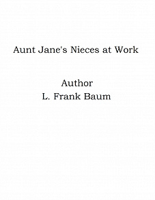 Omslagsbild för Aunt Jane's Nieces at Work