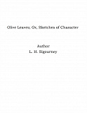 Omslagsbild för Olive Leaves; Or, Sketches of Character