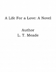 Omslagsbild för A Life For a Love: A Novel