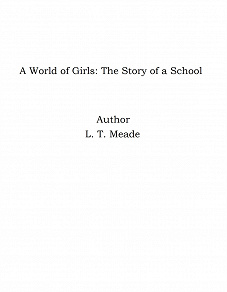 Omslagsbild för A World of Girls: The Story of a School