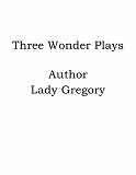 Omslagsbild för Three Wonder Plays