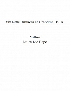 Omslagsbild för Six Little Bunkers at Grandma Bell's