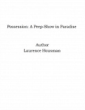 Omslagsbild för Possession: A Peep-Show in Paradise