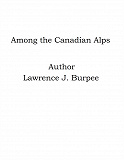 Omslagsbild för Among the Canadian Alps
