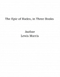 Omslagsbild för The Epic of Hades, in Three Books