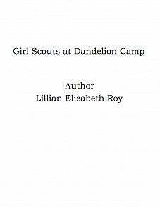 Omslagsbild för Girl Scouts at Dandelion Camp