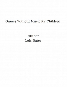 Omslagsbild för Games Without Music for Children