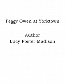 Omslagsbild för Peggy Owen at Yorktown
