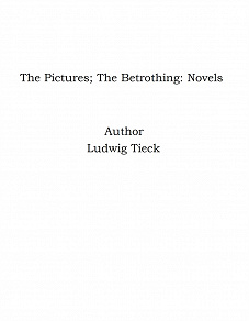 Omslagsbild för The Pictures; The Betrothing: Novels