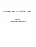 Omslagsbild för Beethoven's Letters 1790-1826, Volume 1
