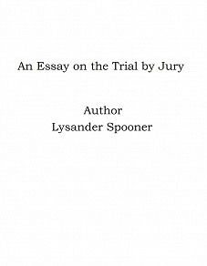 Omslagsbild för An Essay on the Trial by Jury