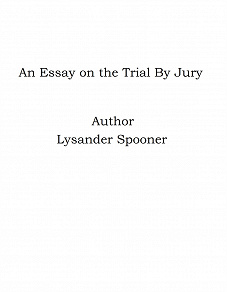 Omslagsbild för An Essay on the Trial By Jury