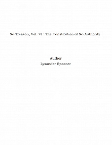 Omslagsbild för No Treason, Vol. VI.: The Constitution of No Authority
