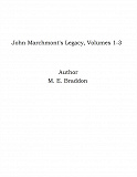 Omslagsbild för John Marchmont's Legacy, Volumes 1-3