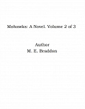 Omslagsbild för Mohawks: A Novel. Volume 2 of 3