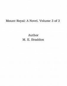 Omslagsbild för Mount Royal: A Novel. Volume 3 of 3