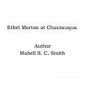 Omslagsbild för Ethel Morton at Chautauqua