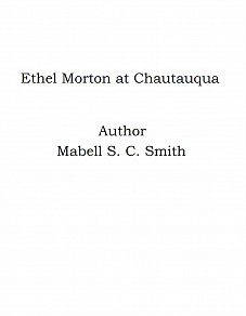 Omslagsbild för Ethel Morton at Chautauqua