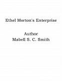 Omslagsbild för Ethel Morton's Enterprise