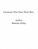 Omslagsbild för Creatures That Once Were Men