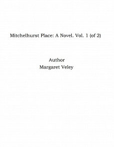 Omslagsbild för Mitchelhurst Place: A Novel. Vol. 1 (of 2)