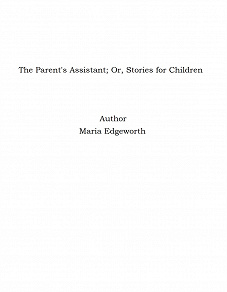 Omslagsbild för The Parent's Assistant; Or, Stories for Children