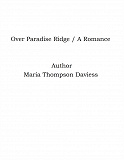 Omslagsbild för Over Paradise Ridge / A Romance