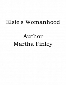 Omslagsbild för Elsie's Womanhood