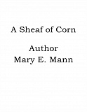 Omslagsbild för A Sheaf of Corn