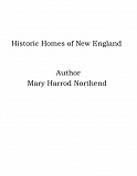 Omslagsbild för Historic Homes of New England