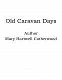 Omslagsbild för Old Caravan Days