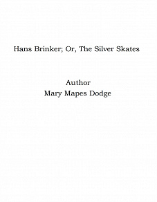 Omslagsbild för Hans Brinker; Or, The Silver Skates