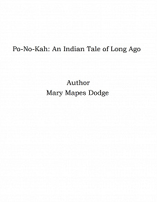 Omslagsbild för Po-No-Kah: An Indian Tale of Long Ago