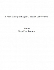 Omslagsbild för A Short History of England, Ireland and Scotland