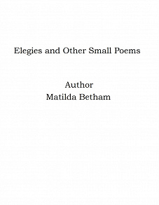 Omslagsbild för Elegies and Other Small Poems