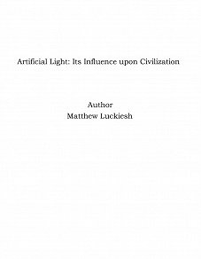 Omslagsbild för Artificial Light: Its Influence upon Civilization