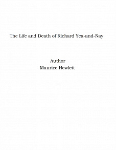 Omslagsbild för The Life and Death of Richard Yea-and-Nay