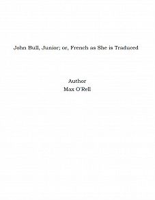 Omslagsbild för John Bull, Junior; or, French as She is Traduced