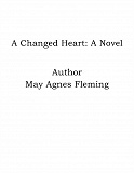 Omslagsbild för A Changed Heart: A Novel