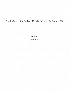 Omslagsbild för The Jealousy of le Barbouillé / (La Jalousie du Barbouillé)