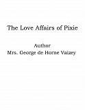 Omslagsbild för The Love Affairs of Pixie